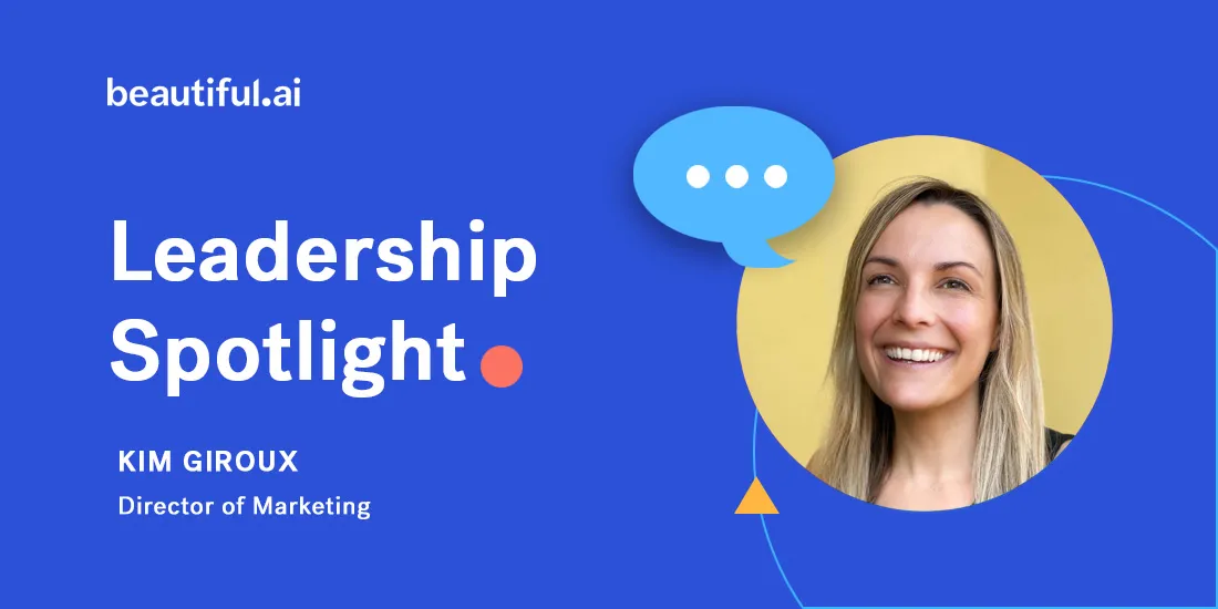 Beautiful.ai Employee Spotlight: Kim Giroux, Director of Marketing